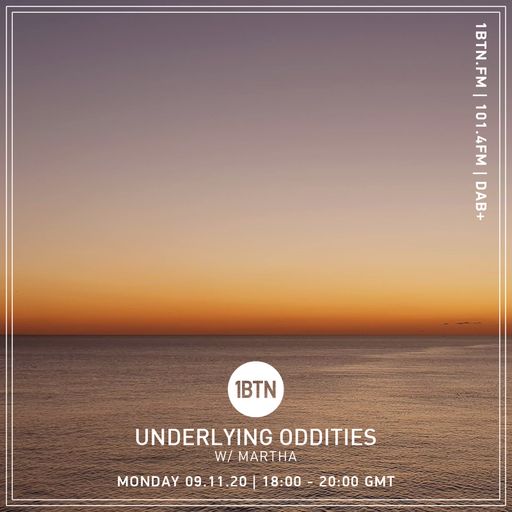 Underlying Oddities with Martha - 09.11.2020