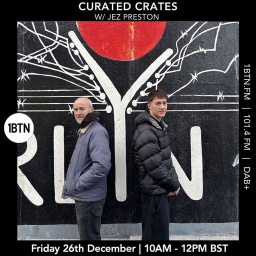 Curated Crates w/ Jez Preston - 26.12.25