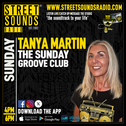 The Sunday Groove Club with Tanya Martin on Street Sounds Radio 1600-1800 29/03/2026