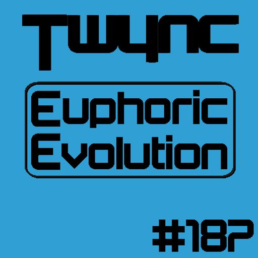 Twync - Euphoric Evolution 187 - Dance UK - 1/5/22