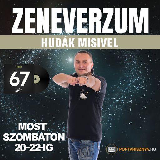 Zeneverzum Hudák Misivel - 67. adás (2024. 10. 19.)