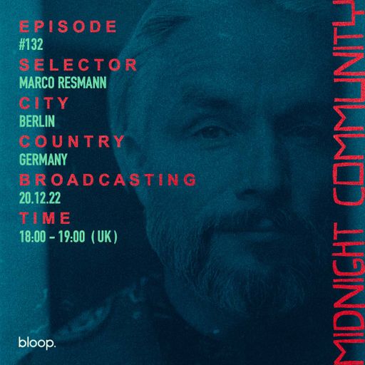 Midnight Community #132 w/ Marco Resmann - 20.12.22