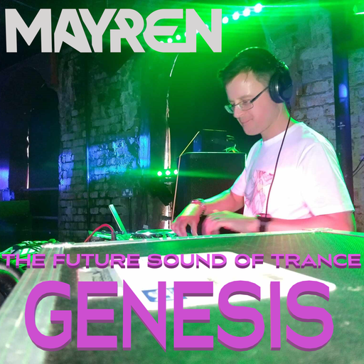 Genesis - The Future Sound Of Trance (Opening Set) - Mixed By MAYREN (For Future Force Recordings)