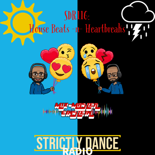 SDR116: House Beats & Heartbreaks