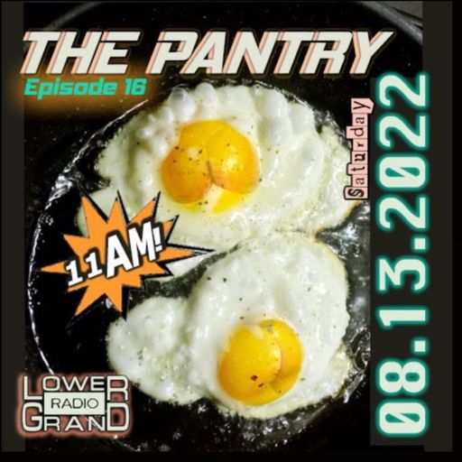 The Pantry w/ Lonald J. Bandz (08.13.22)