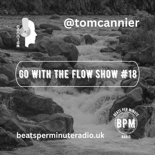 Tom Cannier - Go With The Flow Show #18 - 110324