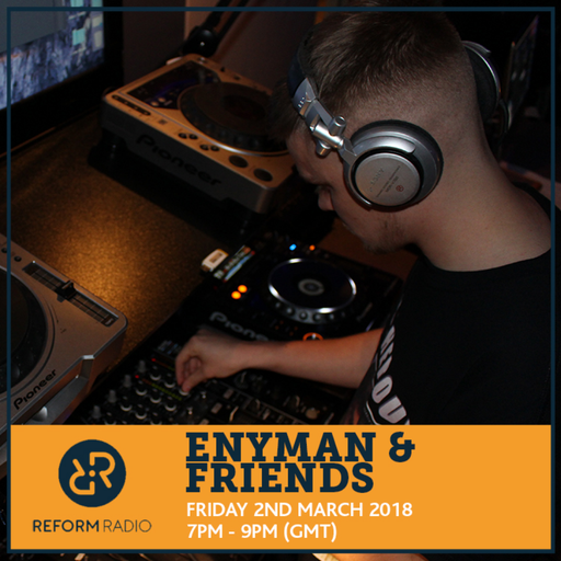 Enyman & Friends 2nd March 2018