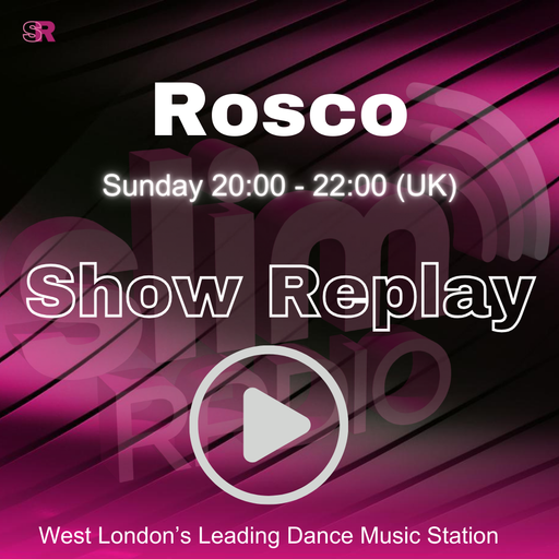 22-03-2026 - Rosco - Slim Radio