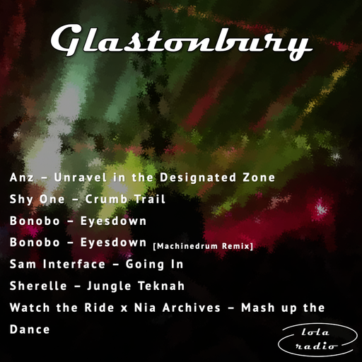 Lola Radio | Glastonbury Preview | 18.06.22