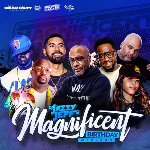 DJ Jazzy Jeff - Magnificent House Party Birthday Edition - 2024.01.20