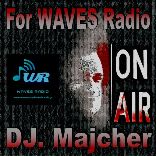 DJ. Majcher For WAVES Radio #11
