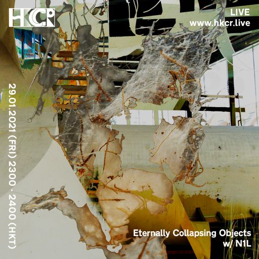 Eternally Collapsing Objects w/ N1L - 29/01/2021