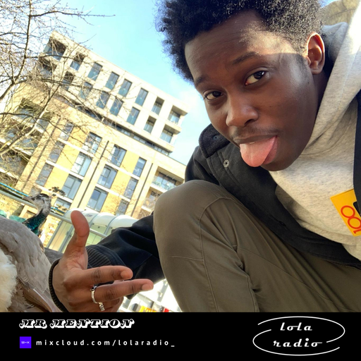 Lola Radio | Mr Mention 002 | 13.03.25