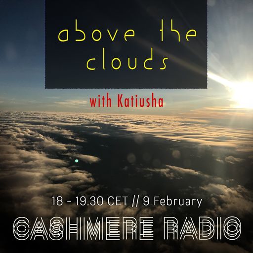 Above The Clouds #1 w/ Katiusha