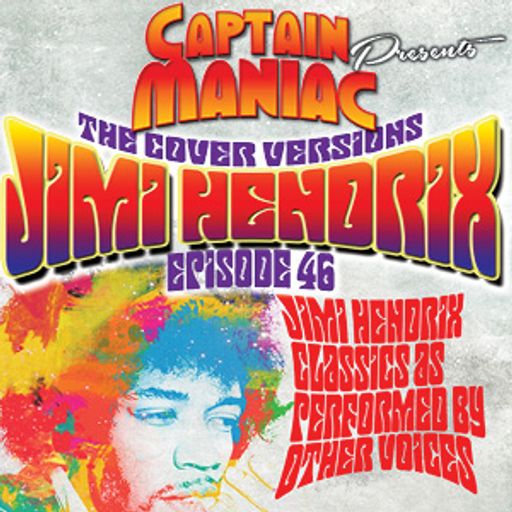 Episode 46 CMS / Jimi Hendrix: The Cover Versions