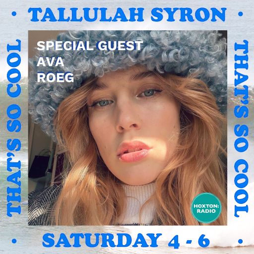 THAT'S SO COOL WITH TALLULAH SYRON 12.03.22