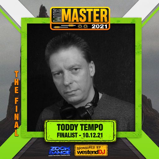 Mixmaster 2021 Toddy Tempo Final Mix