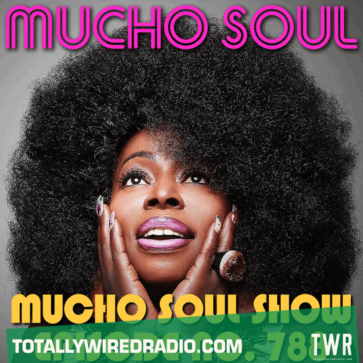 The Mucho Soul Show ~ Alan Kenny Arscott & Ket Shah ~ 04.03.25