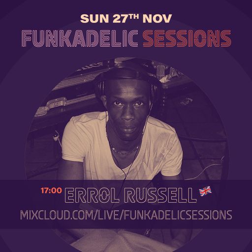 Errol Russell - Funkadelic Sessions - The Launch Party - 27-NOV-2022