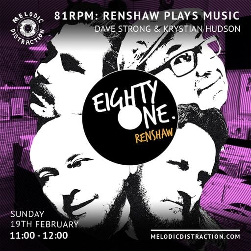 81RPM: Renshaw Plays Music with Dave Strong & Krystian Hudson (February '23)