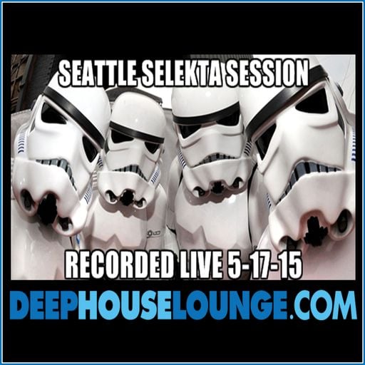 051715 Seattle Selekta Session