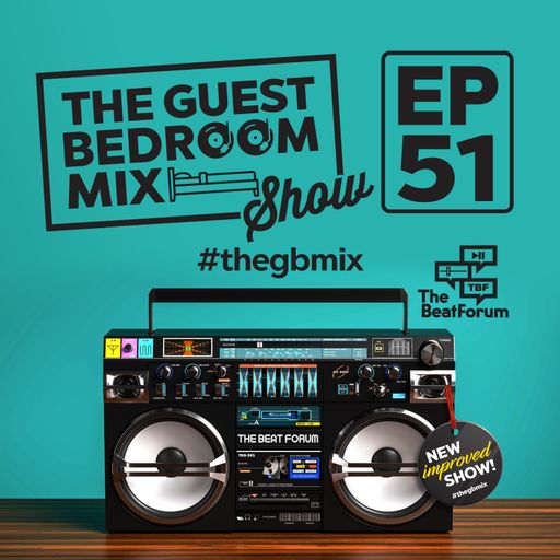 The Guest Bedroom Mix: EP51