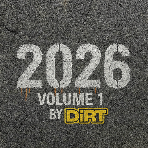2026 Vol 1, mixed by DiRT (CHARTS: #2 GhettoTech)