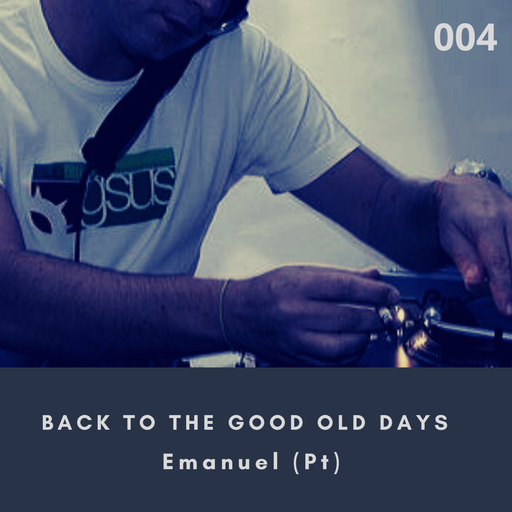 Back To The Good Old Days #Emanuel (Pt) #004 #2020