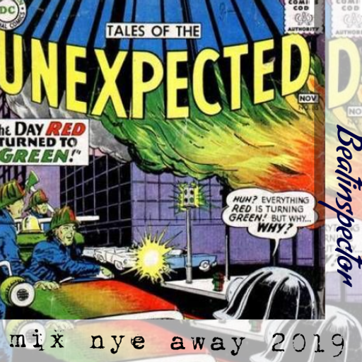 Tales Of The Unexpected - mixing nye away 2019 Beatinspector
