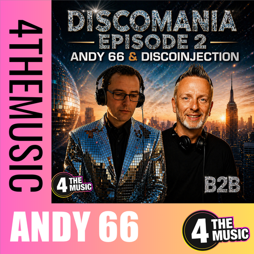 Andy 66 on 4TheMusic - Andy 66 and DiscoInjection - B2B - Discomania Episode 2