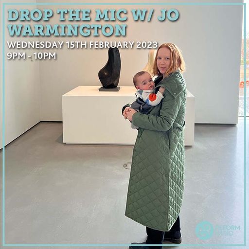 Drop The Mic w/ Jo Warmington 15th February 2023