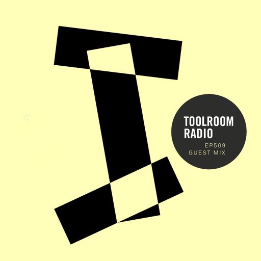 Toolroom Radio EP509 - Best Of Toolroom 2019 Part 1