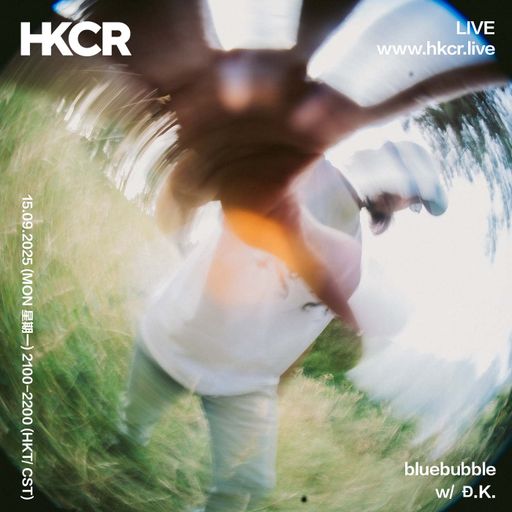 bluebubble w/ Đ.K. - 15/09/2025