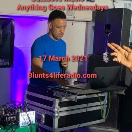 CUTABOVE MUSIC 17 MAR 2021 ANYTHING GOES WEDS BLUNTS4LIFERADIO.COM