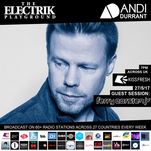Electrik Playground 27/5/17 inc Ferry Corsten Guest Session