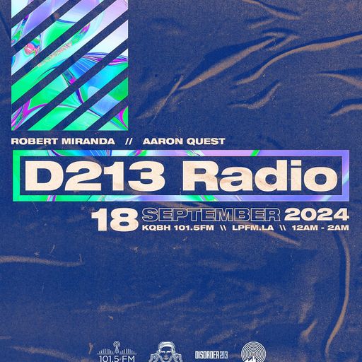 D213 RADIO 09/18/24 - Los Angeles - Mix Show - Underground SubCulture Sound