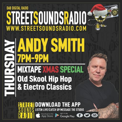 Andy Smith's Old Skool Hip Hop/Electro Classics-Mixtape on Street Sounds Radio  1900-2100 22/12/2022