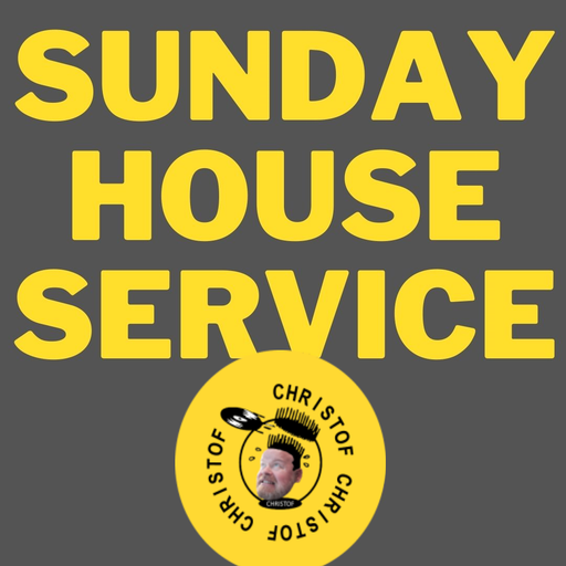 Christof - 4 The Music Exclusive - Sunday House Service 01/22