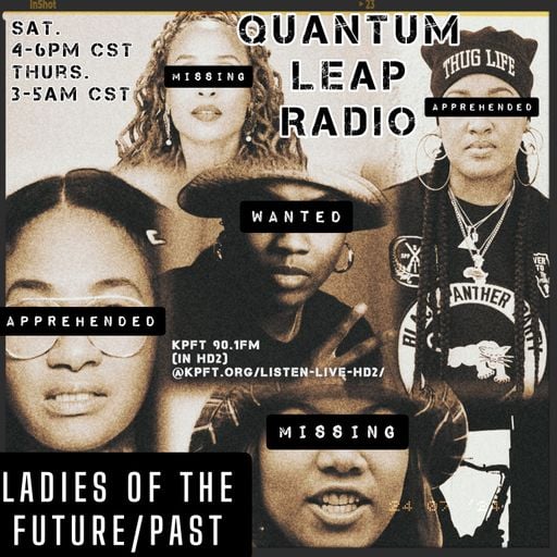 QUANTUM LEAP RADIO: Leap 403 {LADIES OF THE FUTURE/PAST episode (Jul. 27, 2024)}