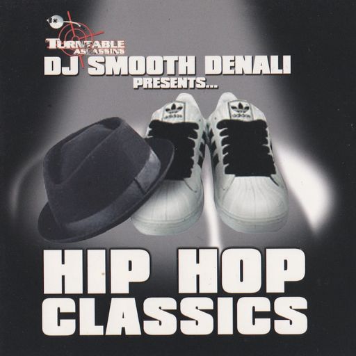 DJ Smooth Denali - HIP HOP Classics, Vol. 1 (2004)