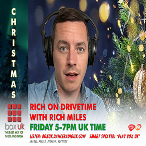 Rich Miles - Rich On Drive Time - Box UK - 27-12-2024