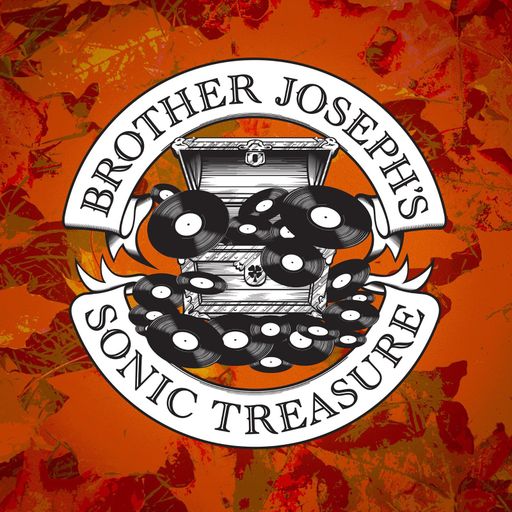 Brother Josephs' Sonic Treasure - Ep 2