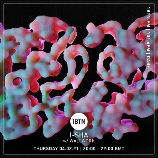 i-sha with Wallwork - 04.02.2021