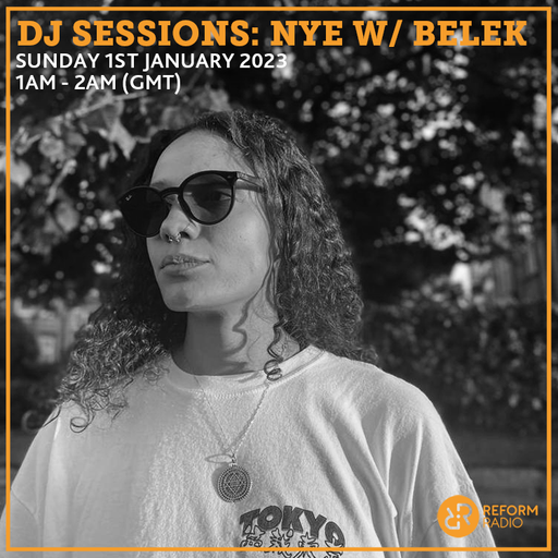 DJ Sessions: NYE w/ belek 1st January 2023