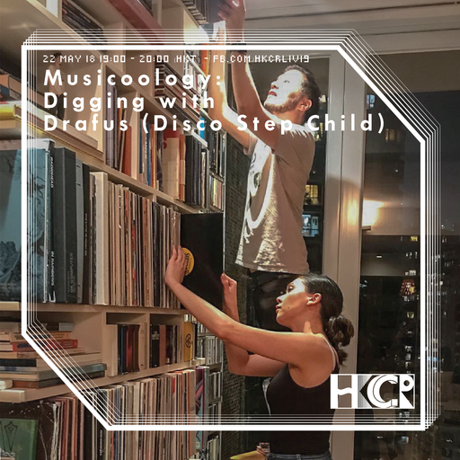 Musicoology: Digging with Drafus (Disco Step Child) - 22/5/2018