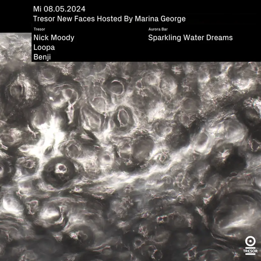 Loopa at "New Faces X Marina George" @ Tresor (Berlin-Germany) - 8 May 2024