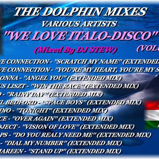 THE DOLPHIN MIXES - VARIOUS ARTISTS - ''WE LOVE ITALO-DISCO'' (VOLUME 13)