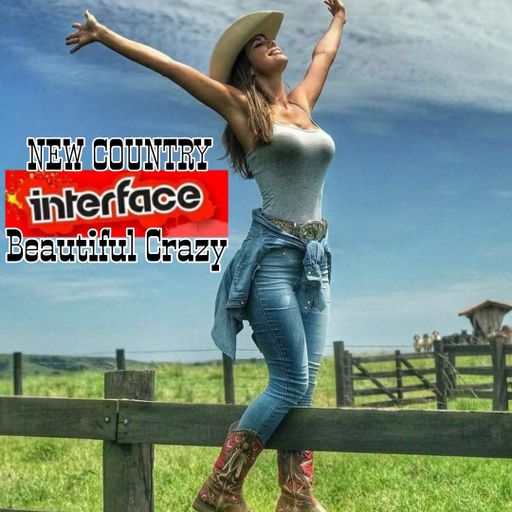 BEAUTIFUL CRAZY NEW 2021 INTERFACE COUNTRY MUSIC FT JON INTERFACE