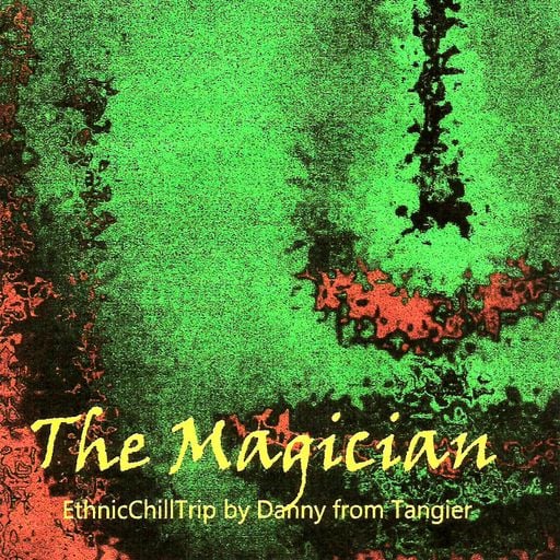 The Magician (EthnicAmbient) Re-Edited Version