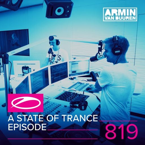 A State Of Trance Episode 819 – Armin van Buuren